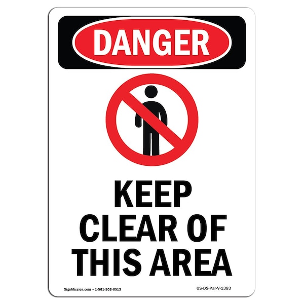 Safety Sign, OSHA Danger, 5" Height, Keep Clear Of This Area, Portrait, 10PK